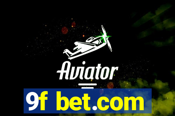 9f bet.com